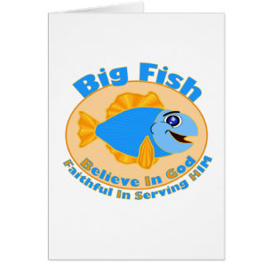 Big Fish Believe in God