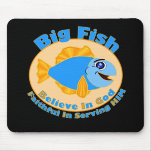 Big Fish Believe in God Mouse Pad