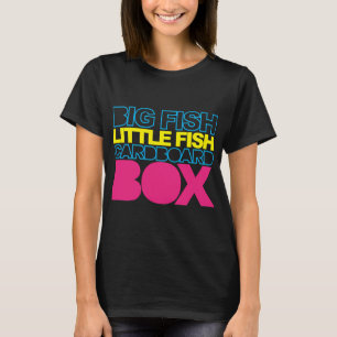 Big Fish Music Quote T-Shirt