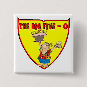 Big Five O 50th Birthday Gifts 15 Cm Square Badge