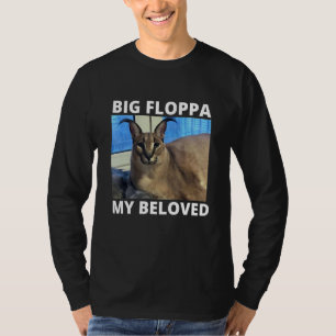 Big Floppa My Beloved Caracal Cat Meme T-Shirt