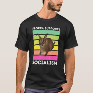 Big Floppa Supports Socialism Caracal Meme Cat T-Shirt