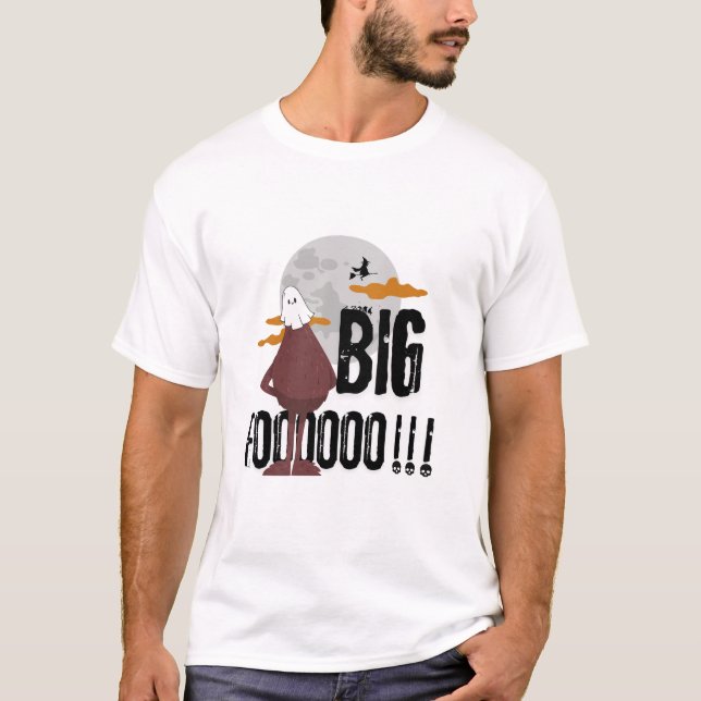 Big Foooooo!!! - halloween 2024 T-Shirt (Front)