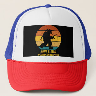 Big Foot Don't Want To Hide And Seek Anymore Now H Trucker Hat