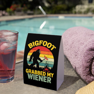 Big Foot Grabbed My Wiener Funny Sasquatch