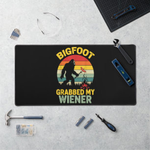 Big Foot Grabbed My Wiener Funny Sasquatch Desk Mat