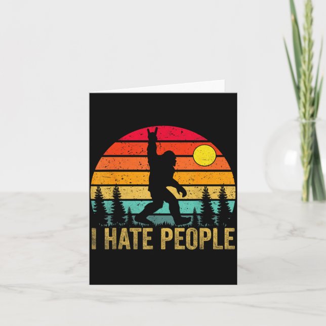 Big Foot Sasquatch I Hate People Funny Bigfoot Vin Card (Front)