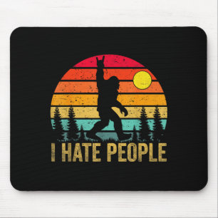 Big Foot Sasquatch I Hate People Funny Bigfoot Vin Mouse Pad