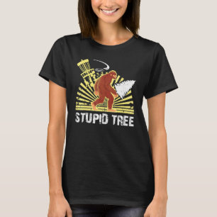 Big Foot Stupid Tree Disc Golf Cool Design For Men T-Shirt