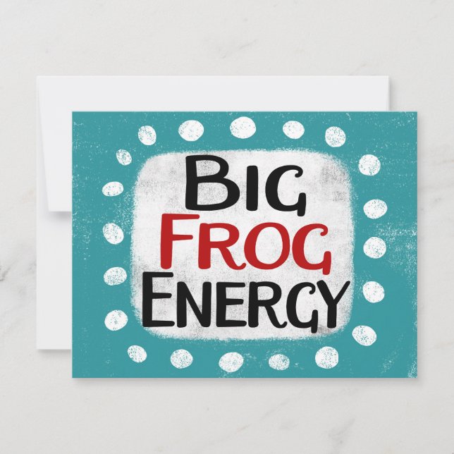 Big Frog Energy Greeting Card (Front)