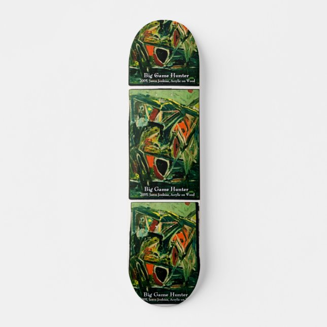 BIG GAME HUNTER SKATEBOARD (Front)