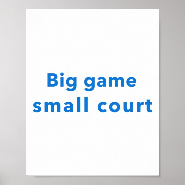 Big Game Small Court  Poster (Front)