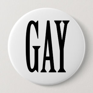 BIG GAY 10 CM ROUND BADGE