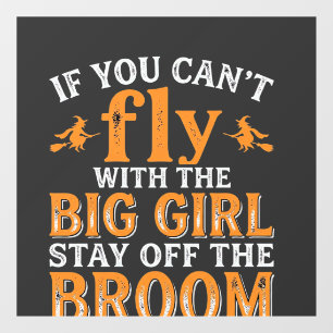 Big Girl Broom Halloween Witch Quote