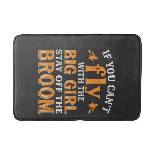 Big Girl Broom Halloween Witch Quote Bath Mat