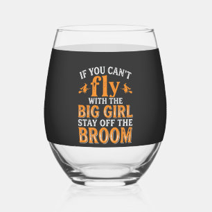 Big Girl Broom Halloween Witch Quote Stemless Wine Glass