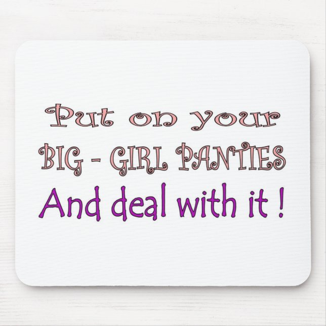 Big Girl Panties Mouse Pad (Front)
