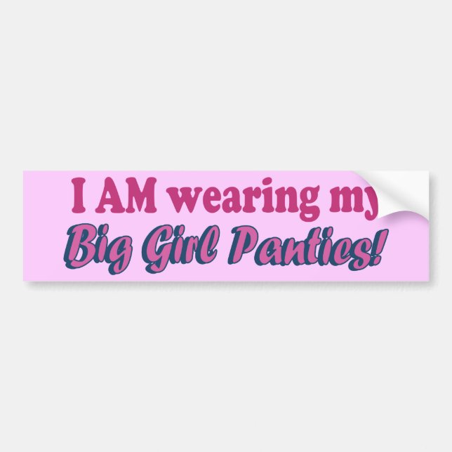 Big Girl Panties Text Design Bumper Sticker (Front)