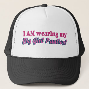 Big Girl Panties Text Design Trucker Hat