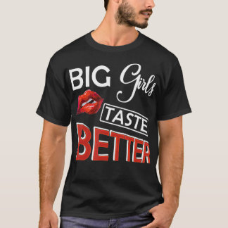 Big Girls Taste Better Lusty Lips Curvy Girl Tee 