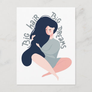 Big Hair Big Dreams Postcard