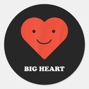 Big Heart Bigger Butt Funny Sarcastic Humour Joke Classic Round Sticker