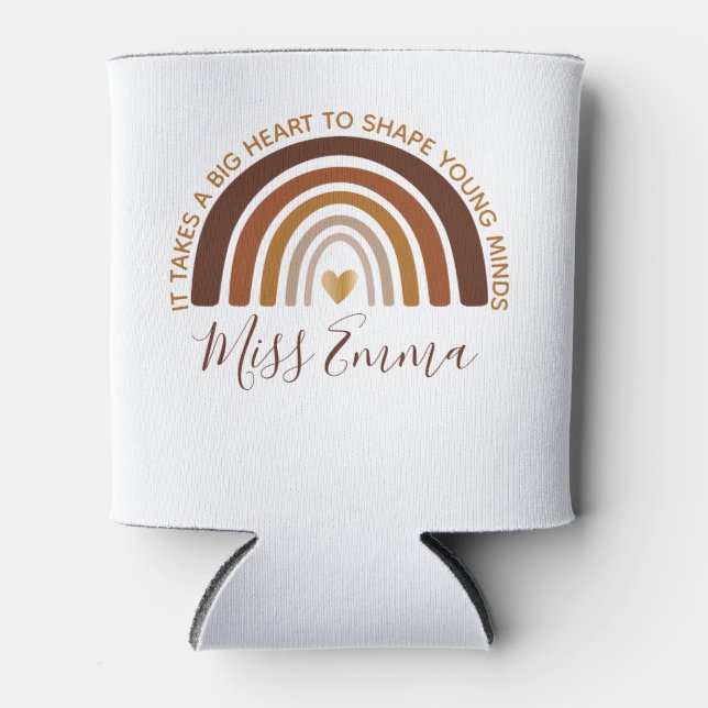 Big Heart to Shape Young Minds Teacher Can Cooler (Front)