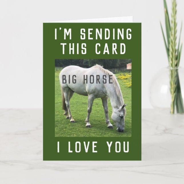 Big Horse I Love You Card (Front)