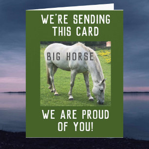 Big Horse We Are Proud of You Card
