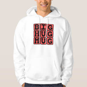 Big Hug Mug Hoodie