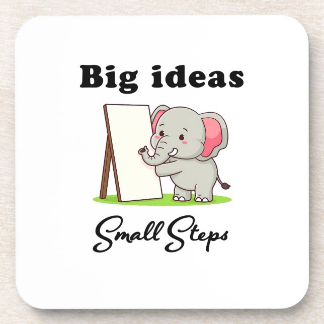 "Big Ideas, Small Steps" elephant animal dreams  Coaster (Front)