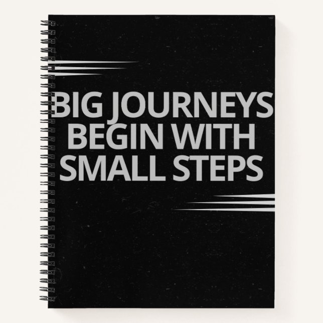 Big journeys begin with small steps Notebook  (Front)