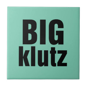 Big Klutz Ceramic Tile