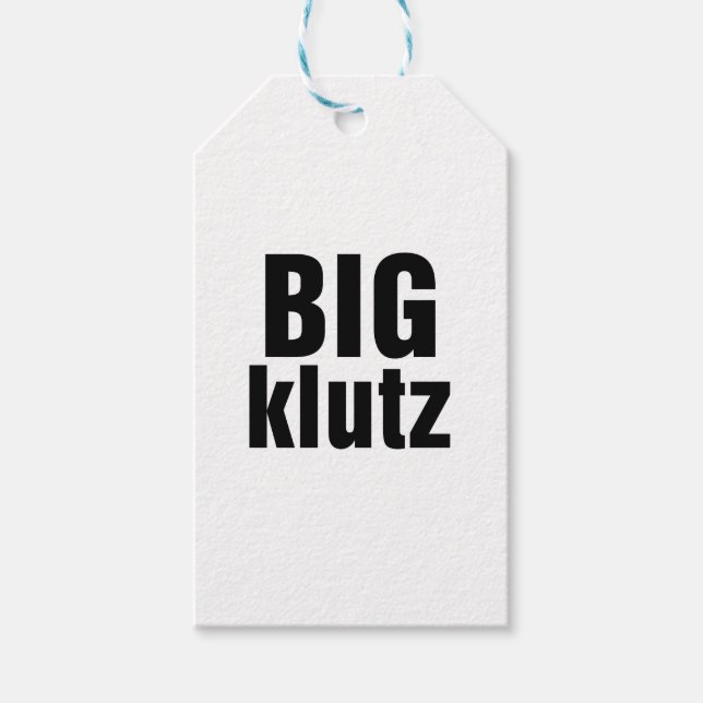 Big Klutz Gift Tags (Front)