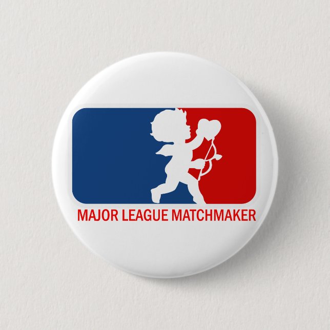 Big League Matchmaker 6 Cm Round Badge (Front)