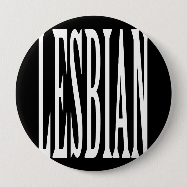 BIG LESBIAN - 10 CM ROUND BADGE (Front)