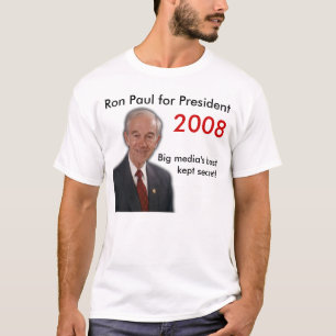 Big Media's Best Kept Secret! Ron Paul T-Shirt! T-Shirt