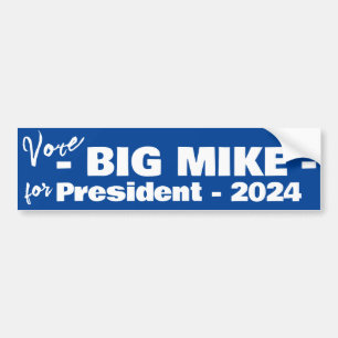 Big Mike / Michelle Obama For President 2024 Bumper Sticker
