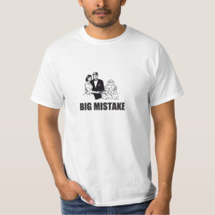 Big Mistake Wedding T-Shirt