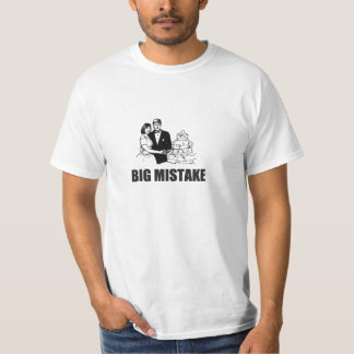 Big Mistake Wedding T-Shirt
