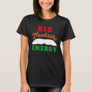 Big Moustache Cinco De Mayo Mexican Dad Stache T-Shirt
