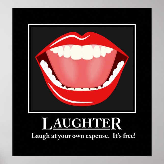 Big Mouth Funny Humour Laughter Motivational Poste Poster (Front)