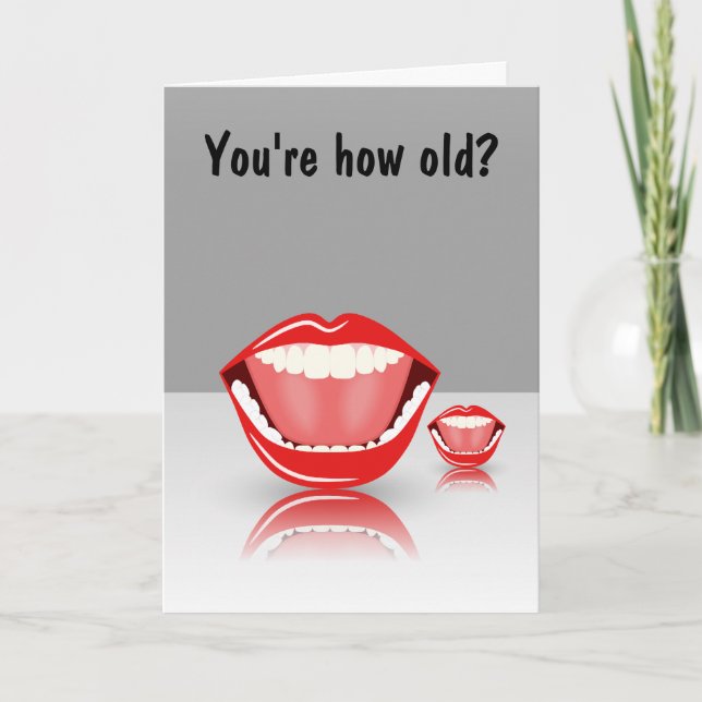Big Mouth Humor Greeting Card Funny Birthday Cards (Front)