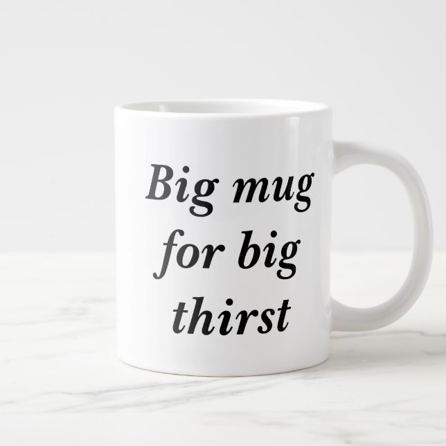 Big mug for big thirst (Right)