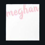 Big Name Light Pink Personalised Notepad<br><div class="desc">This fun notepad features your name,  extra large at the top.  Use the template form to add your name.  Then choose the  option to customise further to move your name around or change the colour.</div>