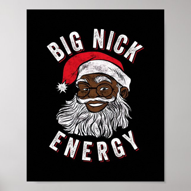 big nick energy african american santa black funny poster (Front)