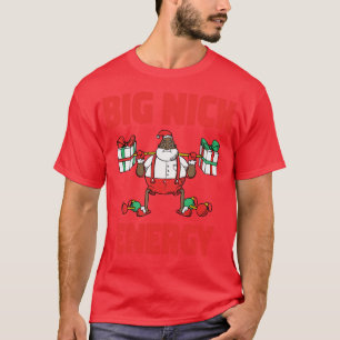 Big Nick Energy Christmas T-Shirt