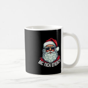 Big Nick Energy Fun Santa Christmas 1 Coffee Mug
