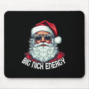 Big Nick Energy Fun Santa Christmas 1 Mouse Pad