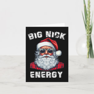 Big Nick Energy Fun Santa Christmas 4 Card